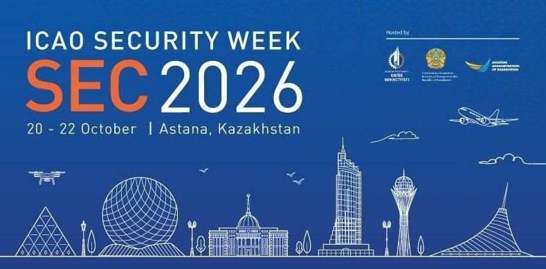 Неделя безопасности ИКАО-2026 впервые пройдет в Казахстане